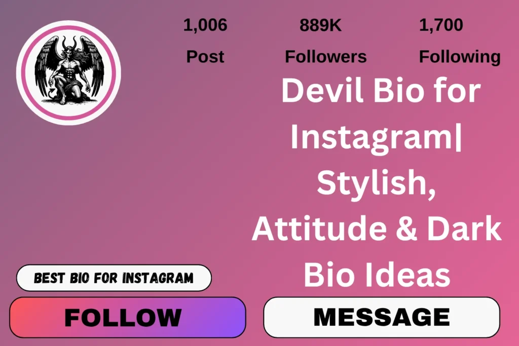 Devil Bio for Instagram| Stylish, Attitude & Dark Bio Ideas