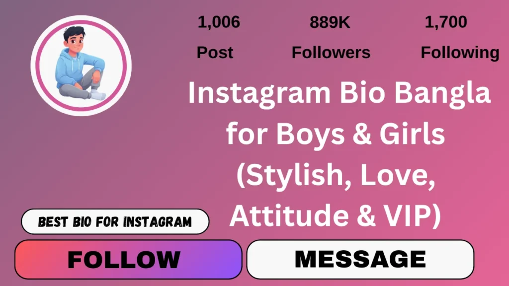 Instagram Bio Bangla for Boys and girls