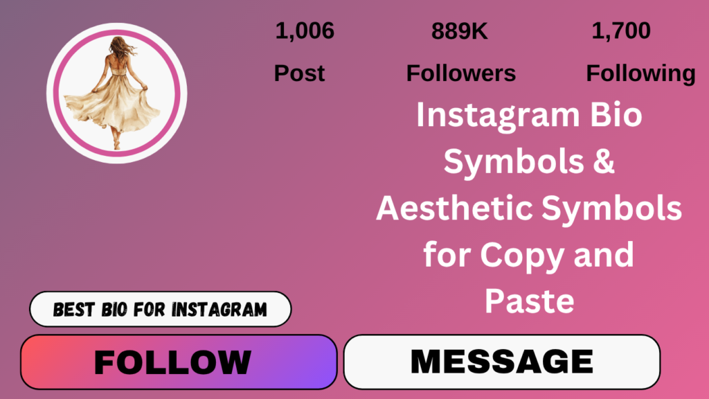 Instagram Bio Symbols & Aesthetic Symbols for Copy and Paste