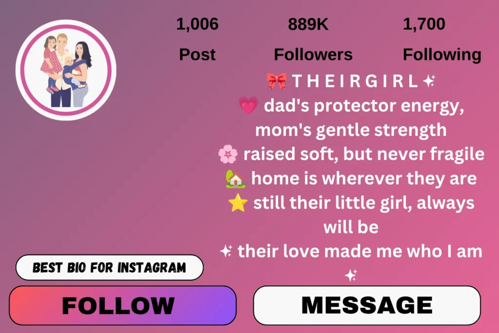 Instagram bio for girls, mom, dad