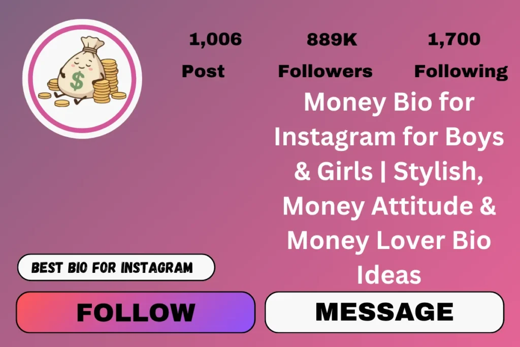 Money Bio for Instagram for Boys & Girls | Stylish, Money Attitude & Money Lover Bio Ideas