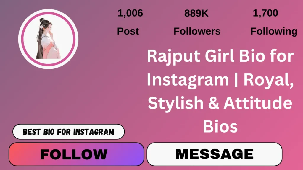 Rajput Girl Bio for Instagram | Royal, Stylish & Attitude Bios