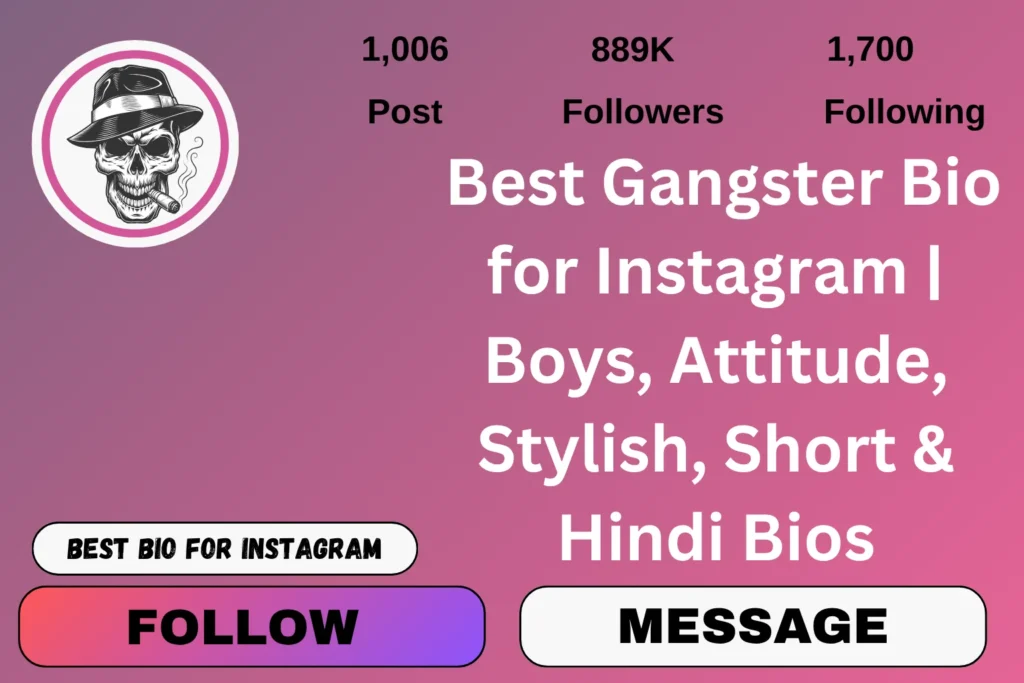 Best Gangster Bio for Instagram | Boys, Attitude, Stylish, Short & Hindi Bios