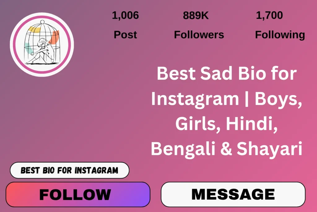 Best Sad Bio for Instagram | Boys, Girls, Hindi, Bengali & Shayari