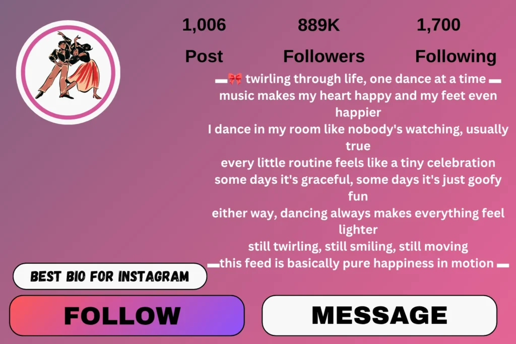 Cute Instagram Bio for Dancer