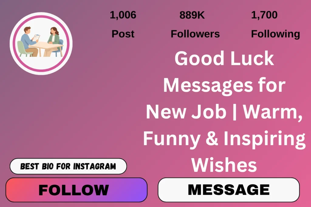 Good Luck Messages for New Job | Warm, Funny & Inspiring Wishes